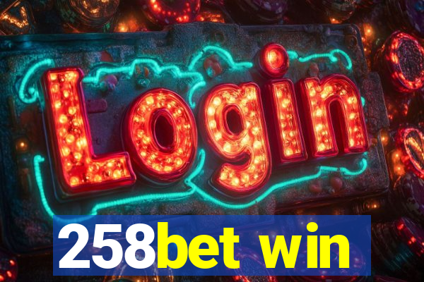 258bet win